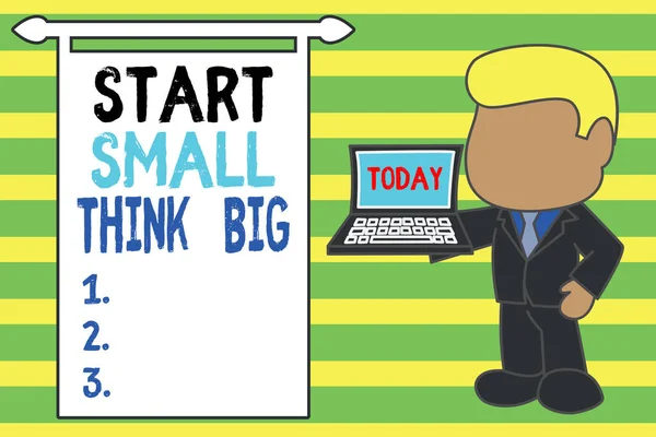 Текст для написания слов Start Small Think Big. Бизнес-концепция для Начать с нескольких вещей имеют что-то большое в виду Standing профессиональный бизнесмен, держа открытый ноутбук правой стороны . — стоковое фото