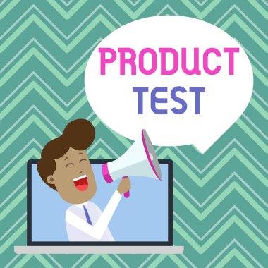 Text sign showing Product Test. Conceptual photo process of measuring the properties or perforanalysisce of products Man Speaking Through Laptop into Loudhailer Blank Speech Bubble Announce. clipart