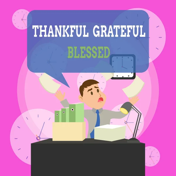 Writing note showing Thankful Grateful Blessed. Business photo showcasing Appreciation gratitude good mood attitude Male Manager Cluttered Workspace Overflow Time Shortage. — Stock Photo, Image