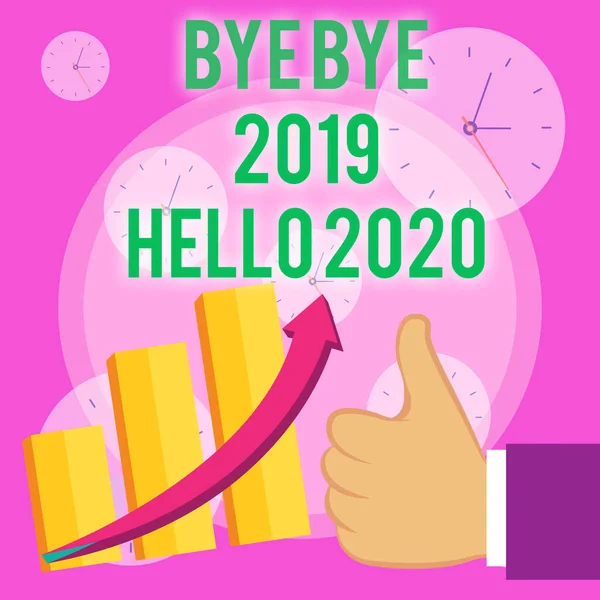 Escribir nota que muestra Bye Bye 2019 Hola 2020 Mostrar foto de negocios a partir de año nuevo Mensaje motivacional 2019 ha terminado Pulgar arriba Buen rendimiento Gráfico de barras escaladas de éxito Flecha ascendente . — Foto de Stock