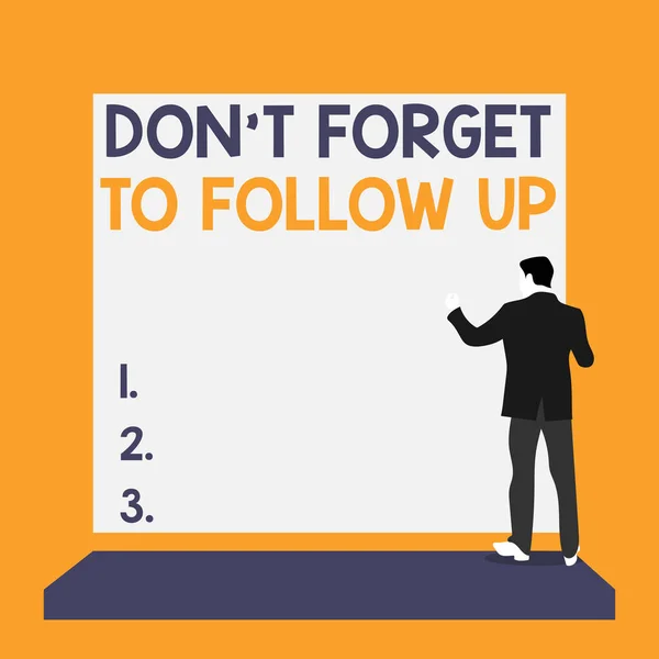 Text sign showing Don T Forget To Follow Up. Conceptual photo asking someone to keep connection with others Back view young man dressed suit standing platform facing blank rectangle. — 스톡 사진