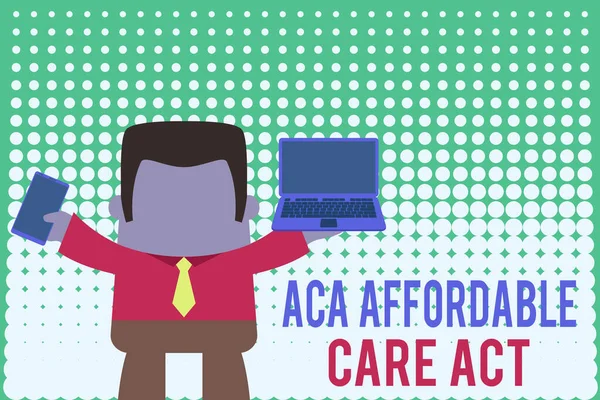 Writing note showing Aca Affordable Care Act.患者にいくつかの場所に安価な治療を提供するビジネス写真左の携帯電話でラップトップを保持プロの男右. — ストック写真