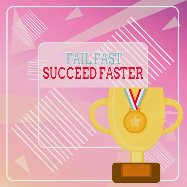 Tekst schrijven Fail Fast Succeed Sneller. Business concept voor dont opgeven blijven werken aan het te bereiken Trophy Cup op Pedestal met Plaque versierd door Medaille met gestreept lint. — Stockfoto