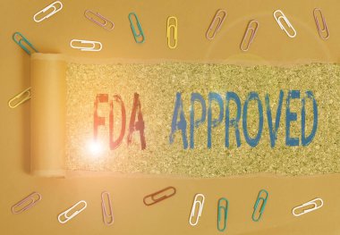 Writing note showing Fda Approved. Business photo showcasing FDA agreed the product or formula is safe and or effective.