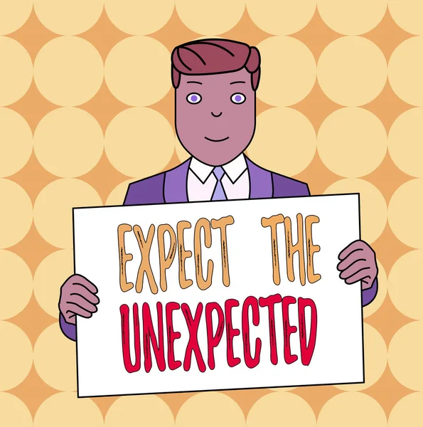 Conceptual hand writing showing Expect The Unexpected. Business photo text Anything can Happen Consider all Possible Events Smiling Man Holding Suit Poster Board in Front of Himself. — Stock Photo, Image