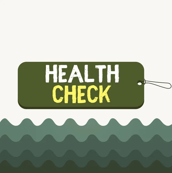 Scrittura concettuale a mano che mostra Health Check. Foto aziendale testo approfondito esame fisico Un controllo medico di se stessi etichetta tag badge rettangolo a forma di stringa sfondo colorato . — Foto Stock