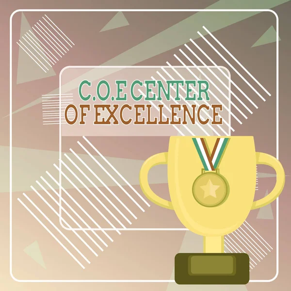 Word writing text Coe Center Of Excellence. Business concept for being alpha leader in your position Achieve Trophy Cup on Pedestal with Plaque Decorated by Medal with Striped Ribbon.