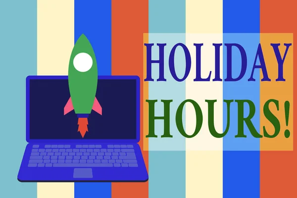 Writing note showing Holiday Hours. Business photo showcasing Overtime work on for employees under flexible work schedules Launching rocket up laptop Startup Developing goal objective. — Stock Photo, Image