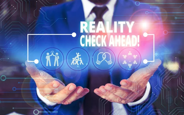 Handwriting text Reality Check Ahead. Concept meaning makes them recognize truth about situations or difficulties Male human wear formal work suit presenting presentation using smart device.