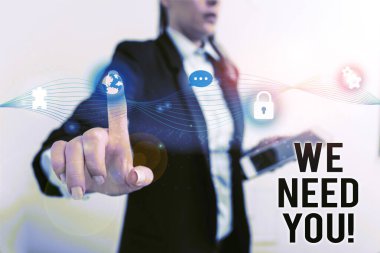 Sana İhtiyacımız Olduğunu gösteren bir metin işareti. Kavramsal fotoğraf belirli bir iş için birlikte çalışmak isteyen ya da hedef Kadın insan giyim resmi iş elbisesi sunum sunan akıllı cihaz.