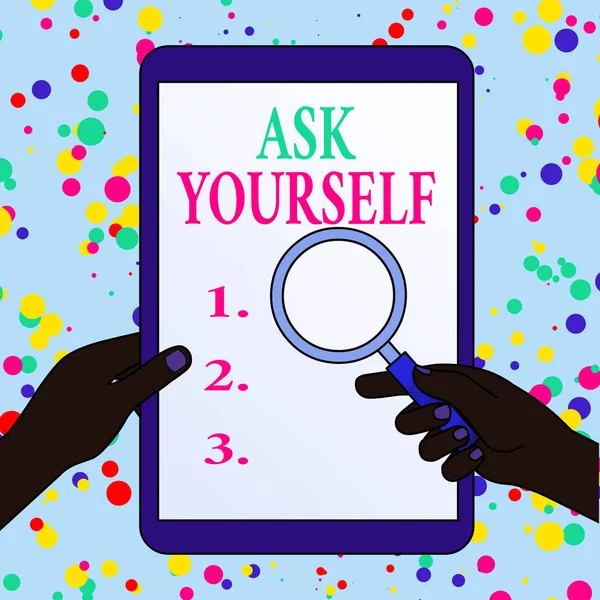 Writing note showing Ask Yourself. Business photo showcasing Thinking the future Meaning and Purpose of Life Goals Hands Holding Magnifying Glass Against Switched Off Touch Screen Tablet.