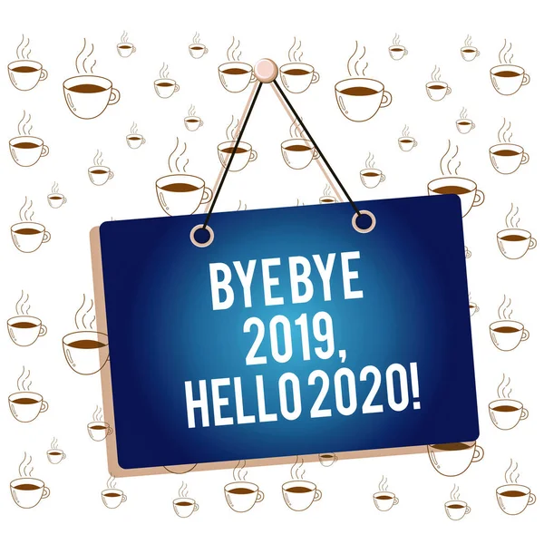 Письмо, показывающее Bye Bye 2019 Hello 2020. Деловое фото, демонстрирующее прощание с прошлым годом и приветствующее еще один хороший меморандум, напоминающий пустую доску, прикрепленную фоновым прямоугольником . — стоковое фото