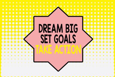 Dream Big Set Goals Take Action 'ı gösteren bir not yazıyorum. Hayallerinizin peşinden koşmak için iş fotoğraflarınız ortadaki noktalar kayboluyor. Gradyan Düzen. Geleceğe yönelik.