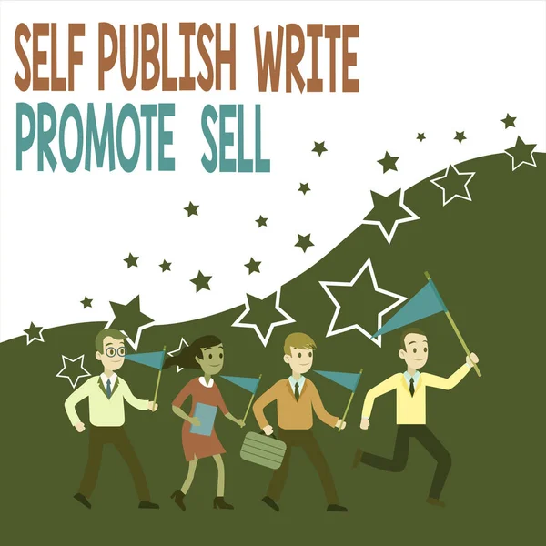 Konceptuális kézírás mutatja Self Publish Write Promote Sell. Üzleti fotó szöveg Automatikus promóciós írás Marketing Reklám Tömeg zászlók Vezető Leader Running Demonstration Meeting. — Stock Fotó