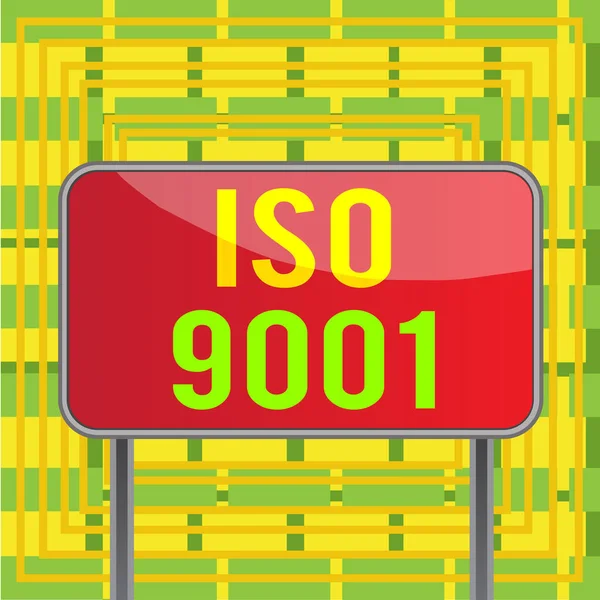Textschild mit ISO 9001. Konzeptionelle Foto entwickelt Hilfe Organisationen, um sicherzustellen, erfüllen die Bedürfnisse der Kunden Bord Boden Metallstange leere Platte Planke bunte Hintergrund angebracht. — Stockfoto