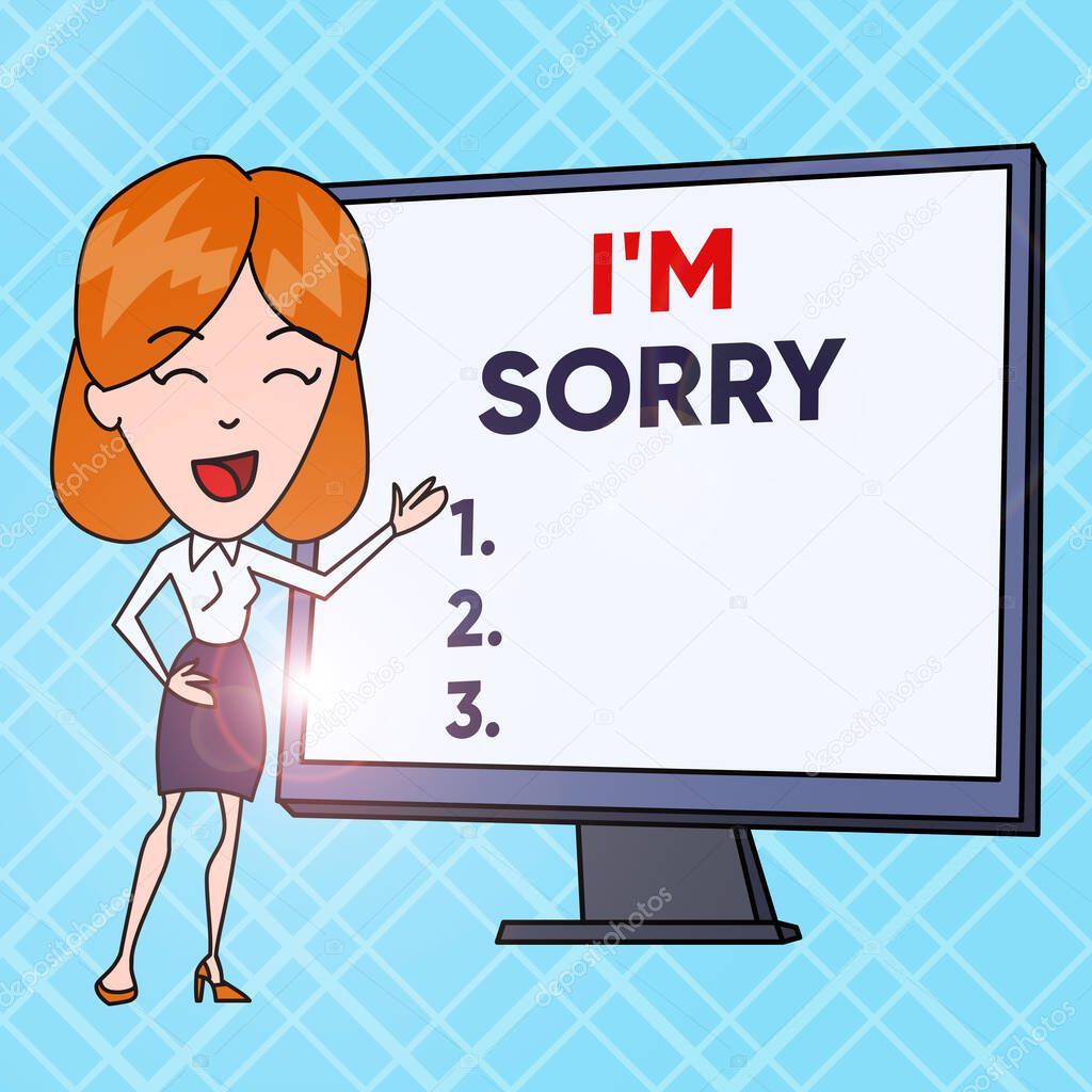 Text sign showing I M Sorry. Conceptual photo Toask for forgiveness to someone you unintensionaly hurt White Female in Standing Pointing Blank Screen Whiteboard Presentation.