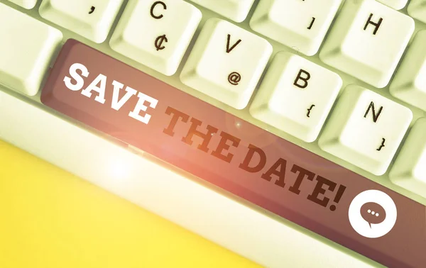 Writing note showing Save The Date. Business photo showcasing reserve the mentioned future wedding date on their calendar White pc keyboard with note paper above the white background. — Stock Photo, Image