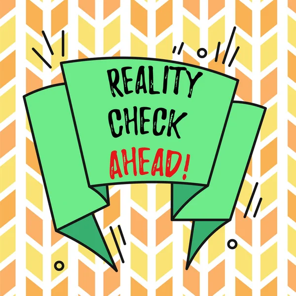 Signo de texto que muestra Reality Check Ahead. Foto conceptual les hace reconocer la verdad sobre situaciones o dificultades asimétrica de formato desigual patrón objeto contorno diseño multicolor . — Foto de Stock