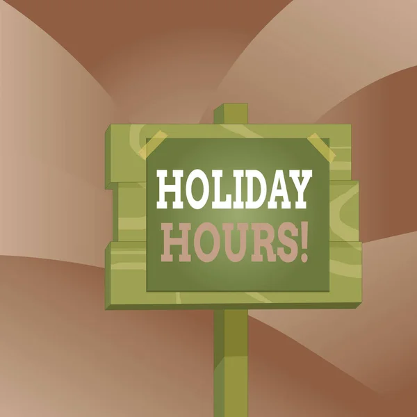 Handwriting text Holiday Hours. Concept meaning employee receives twice their normal pay for all hours Wood plank wooden stick pole paper note attached adhesive tape empty space. — Stock Photo, Image