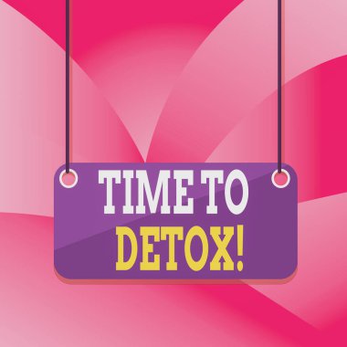 Detox 'a Yazma Zamanı. Vücudunuzu toksinlerden arındırdığınızda ya da uyuşturucu tahtası renk arka plan tahtası eklemeyi kestiğinizde ya da boş yüzey sicim paneli dikdörtgeni eklediğinizde bunun anlamını kavrayın.