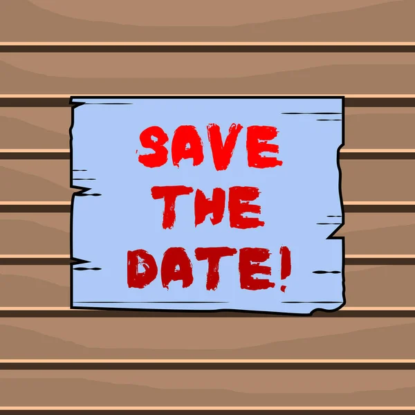 Conceptual hand writing showing Save The Date. Business photo text reserve the mentioned future wedding date on their calendar Wooden plank slots grooves wood panel colored board lumber. — Stock Photo, Image