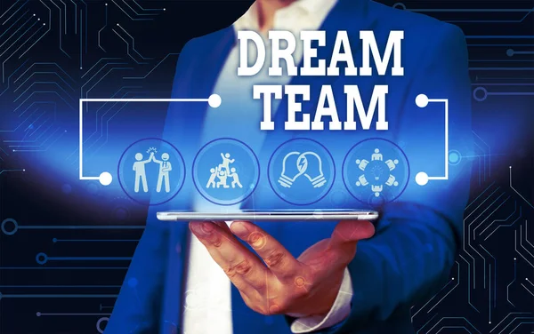 Conceptual hand writing showing Dream Team. Business photo text Prefered unit or group that make the best out of a demonstrating Male wear formal work suit presenting presentation smart device. — Stock Photo, Image