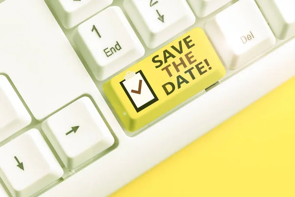 Text sign showing Save The Date. Conceptual photo reserve the mentioned future wedding date on their calendar White pc keyboard with empty note paper above white background key copy space. — Stock Photo, Image