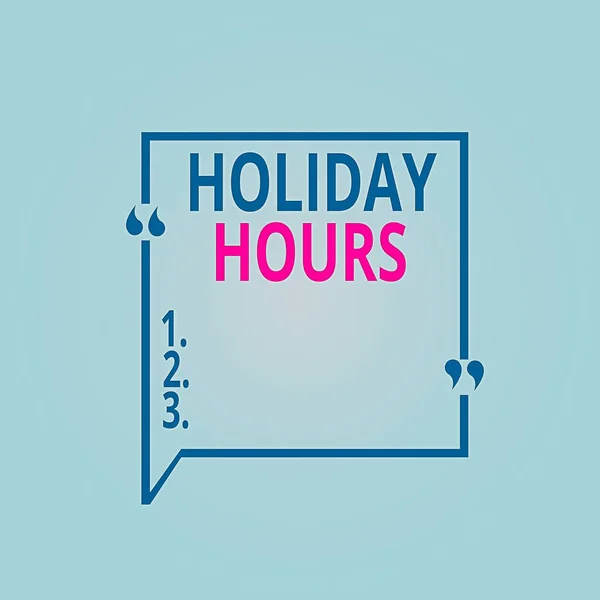 Writing note showing Holiday Hours. Business photo showcasing employee receives twice their normal pay for all hours Square Border Outline with Bubble Quotation Mark Punctuation. — Stock Photo, Image
