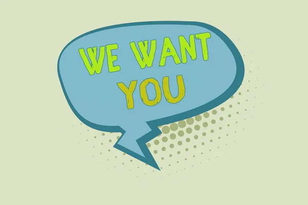 Schrijfbriefje met We Want You. Zakelijke foto showcasing met een verlangen of zou graag een individu om iets te doen Blank Oblong Halftone Speech Bubble Zigzag Tail and Shade. — Stockfoto