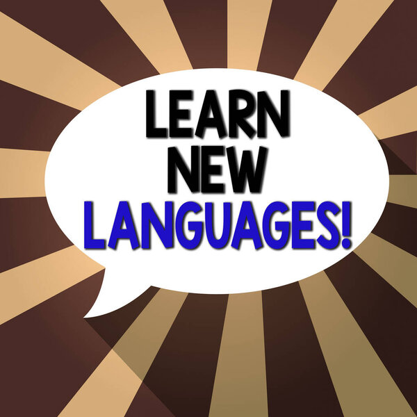 Text sign showing Learn New Languages. Conceptual photo developing ability to communicate in foreign lang Blank Oval Shape Speech Bubble in solid Color and shadow Burst background.