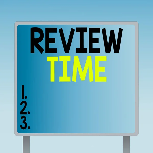 Text sign showing Review Time. Conceptual photo to think or talk about something again Set schedule to review Blank Square shape Billboard Standing with Frame Border Outdoor Display.