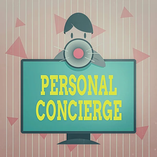 Handwriting text Personal Concierge. Concept meaning someone who will make arrangements or run errands Man Standing Behind mounted PC Monitor Screen Talking and Holding Megaphone.