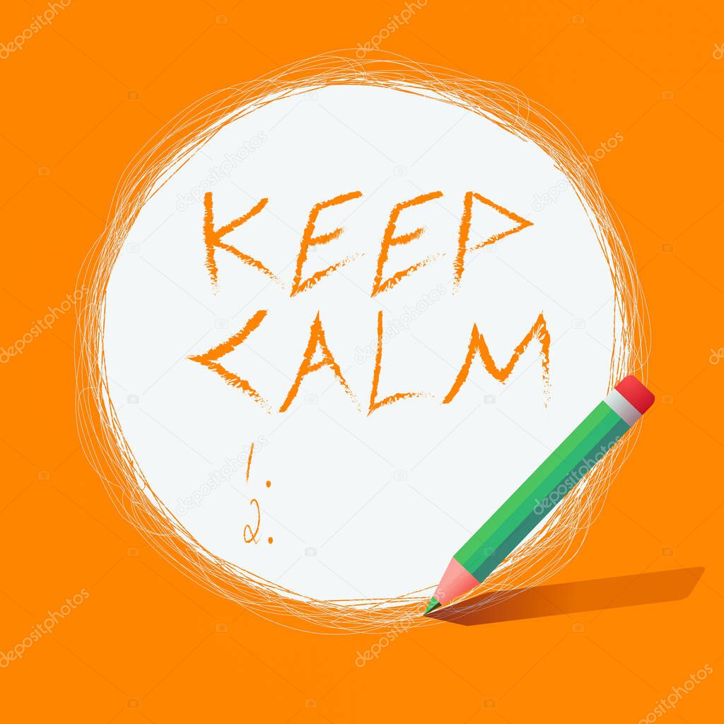Writing note showing Keep Calm. Business photo showcasing remain composure over situations with fewer emotions involved Scribbling of circular lines Using Pencil White Solid Circle.