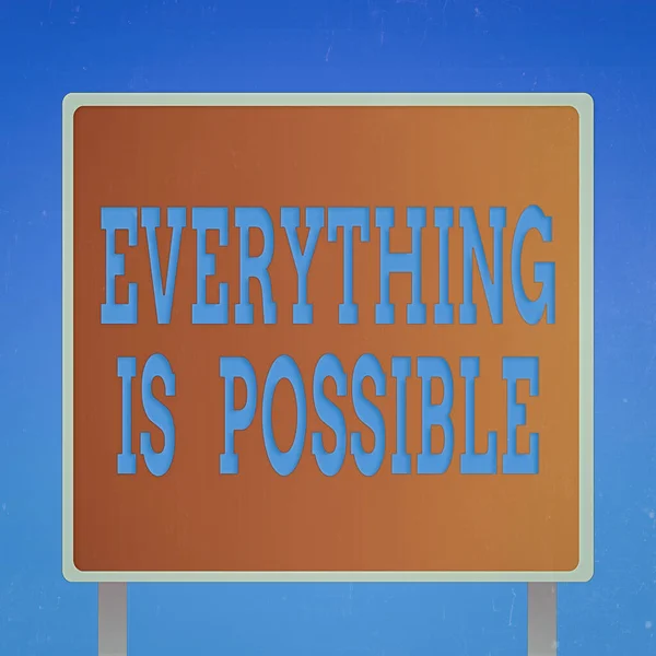 Conceptual hand writing showing Everything Is Possible. Business photo showcasing Being optimistic that all of your dream will come true Square Billboard Standing with Frame Border Outdoor Display.