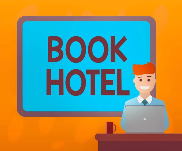 Writing note showing Book Hotel. Business photo showcasing reserving an accommodation paid on a shortterm basis in advance Bordered Board behind Man Sitting Smiling with Laptop Mug on Desk. — Stock Photo, Image