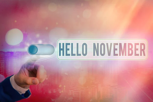 Escritura a mano conceptual que muestra Hello November. Saludo del texto de la foto del negocio utilizado al dar la bienvenida al undécimo mes del año . — Foto de Stock
