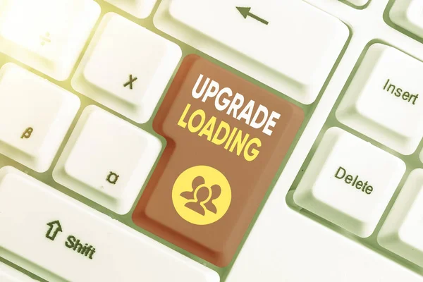 Text sign showing Upgrade Loading. Conceptual photo advancement of applications to more improved tools.