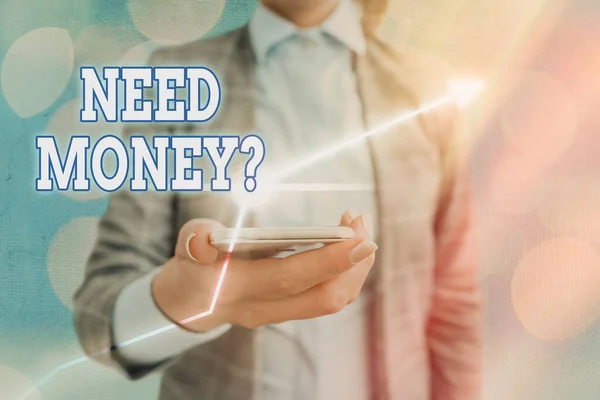 Textskylt som visar Need Money Question. Konceptuell bild Behöver spara mer pengar Monetärt problem och finansiella problem. — Stockfoto