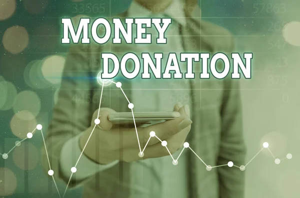 Signo de texto que muestra la donación de dinero. Foto conceptual una ayuda de caridad en una forma de dinero en efectivo ofrecido a una asociación . —  Fotos de Stock