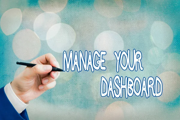 Conceptual hand writing showing Manage Your Dashboard. Business photo text web landing page to manage business process workflow management.