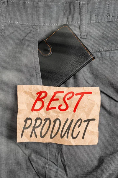 Word writing text Best Product. Business concept for a certain good that is highly appreciated among its variety Small little wallet inside man trousers front pocket near notation paper. — Stock Photo, Image