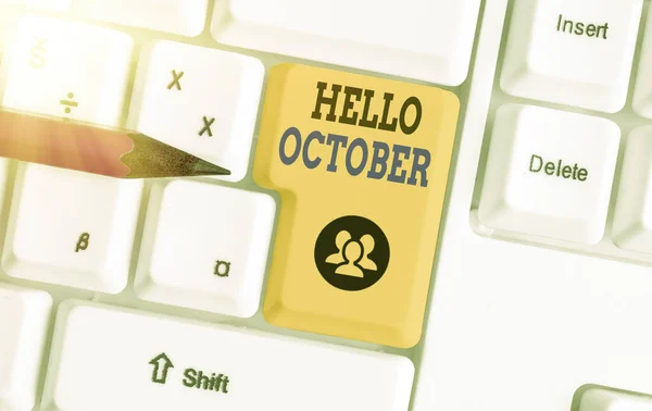 Escribir texto a mano Hola Octubre. Concepto que significa saludo utilizado al dar la bienvenida al décimo mes del año . —  Fotos de Stock