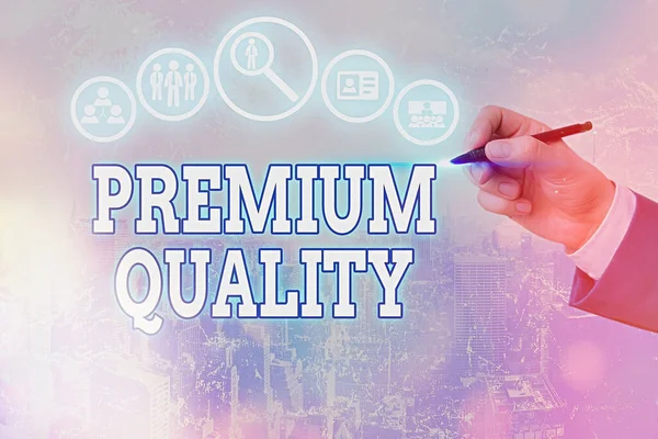 Conceptual hand writing showing Premium Quality. Business photo text a brand that reaches the degree of the highest standard. — Stock Photo, Image
