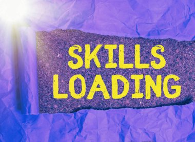 Skills Loading 'i gösteren metin işareti. Kavramsal fotoğraf bir görevi yerine getirirken zorluk derecesine işaret eder.