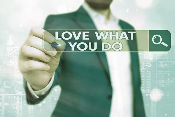 Woord schrijven tekst Love What You Do. Business concept voor heeft passie en enthousiasme aan het werk Dedication Devotion. — Stockfoto