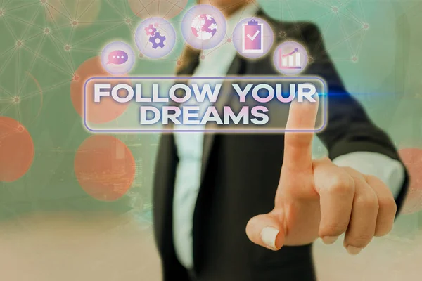 Konceptuell handstil som visar Follow Your Dreams. Affärsfoto visa upp motiverande och inspirerande uttryck för att driva ditt hjärta önskan. — Stockfoto