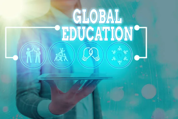 Textskylt som visar Global Education. Begreppsmässig foto tvärvetenskaplig strategi för lärande begrepp som behövs. — Stockfoto