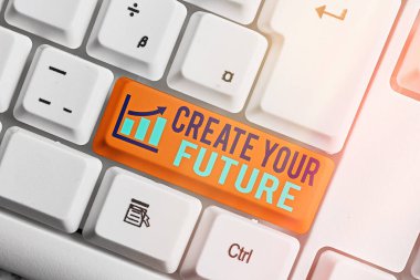 Geleceğini Yarat 'ı gösteren metin işareti. Kavramsal fotoğraf. Başarmak için ne istediğini ve istekliliğini bil..