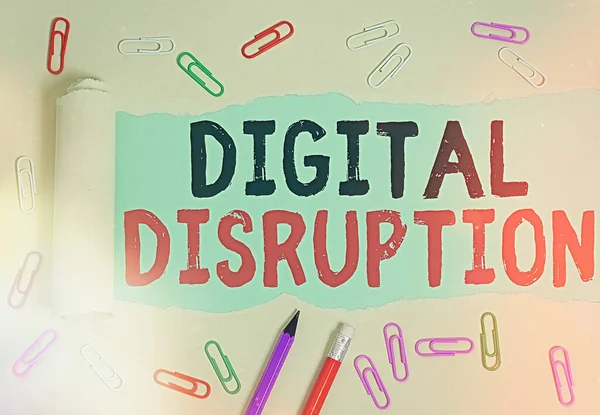 Handwriting text Digital Disruption. Concept meaning occur when technologies affect value proposition of goods.