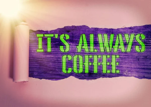 Написання тексту "Завжди кава". Бізнес-концепція для любителів кави Напої весь день починати на роботі, щоб досягти мети . — стокове фото